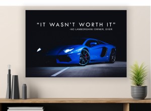 Obraz LAMBORGHINI It Wasn't Worth It OBRAZ Motywacyjny Aventador Loft