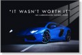 Obraz LAMBORGHINI It Wasn't Worth It OBRAZ Motywacyjny Aventador Loft