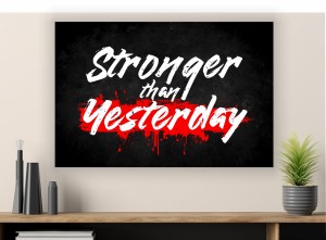 Obraz STRONGER THAN YESTERDAY Motywacyjny OBRAZ Sport Silownia Loft