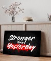 Obraz STRONGER THAN YESTERDAY Motywacyjny OBRAZ Sport Silownia Loft