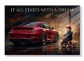 Obraz PORSCHE IT ALL STARTS WITH A DREAM Motywacyjny Samochód Chłopiec Spełnianie Marzeń