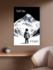 Obraz Góry Tell Me I Can't – Biznes Motywacja Sukces Premium